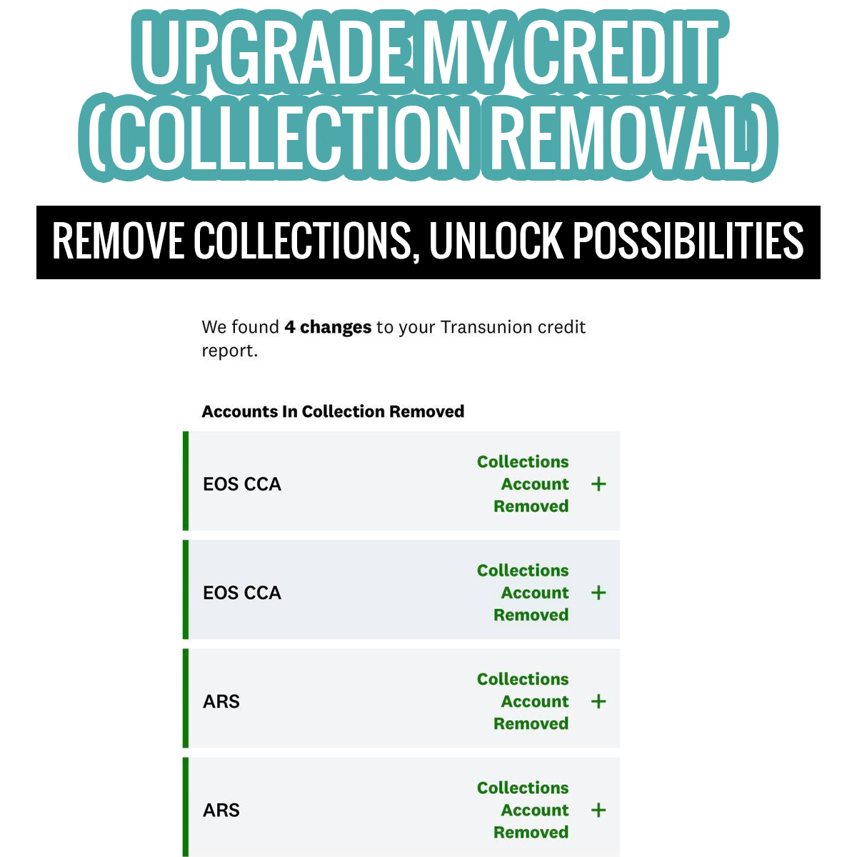 Upgrade My Credit- Collection Removal Service ONLY.