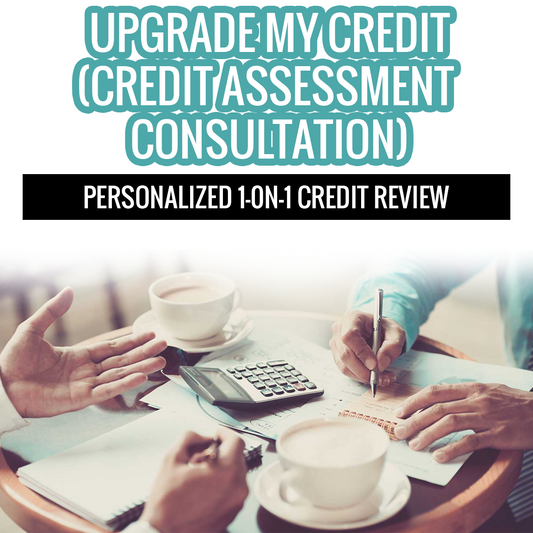 Upgrade my Credit- Credit Assessment Consultation Call- Must Include Email Address & Phone Number