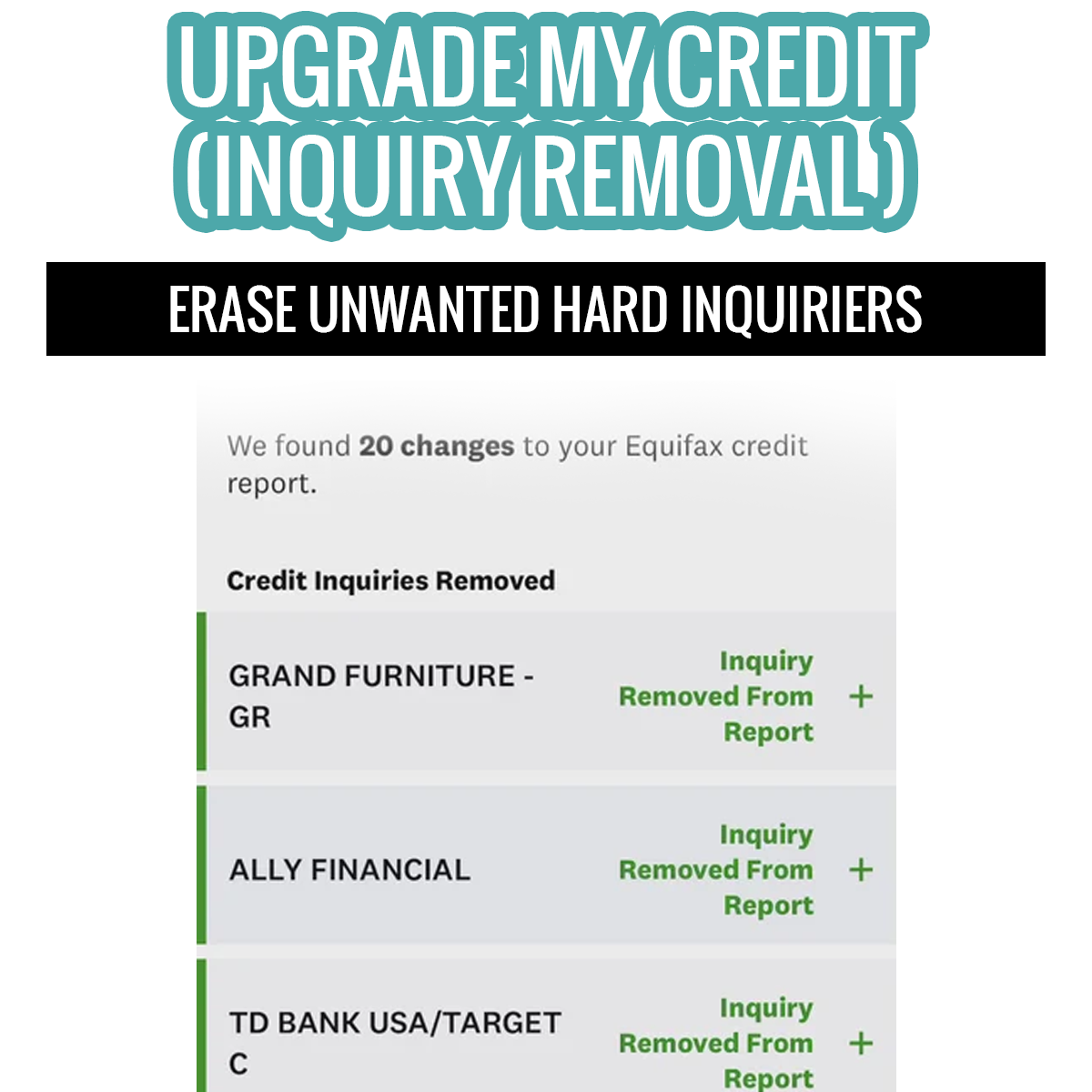 Upgrade My Credit- Inquiry Removal Services ONLY