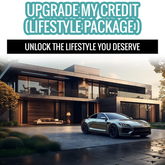 Upgrade My Credit- LifeStye Package