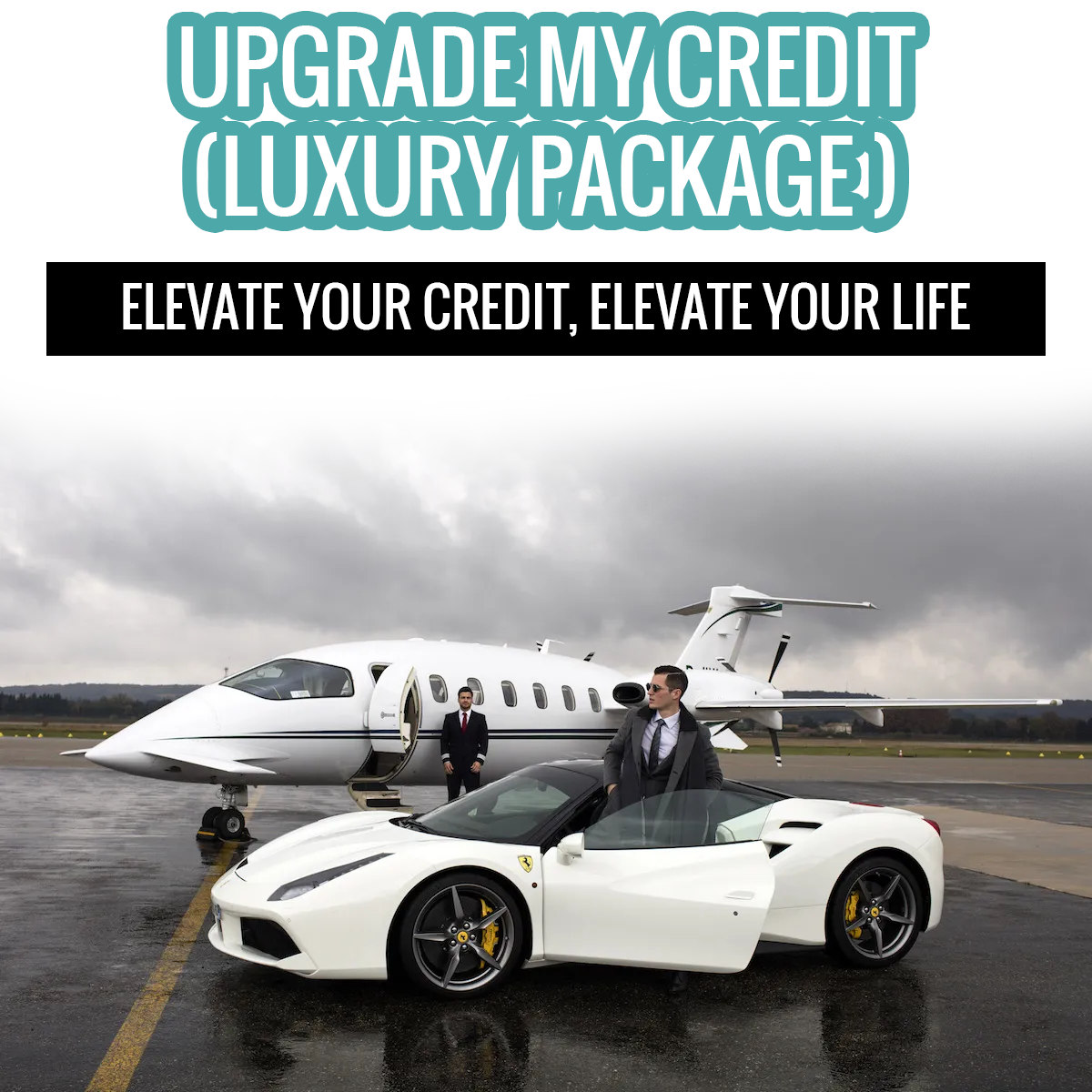 Upgrade My Credit- Luxury Package